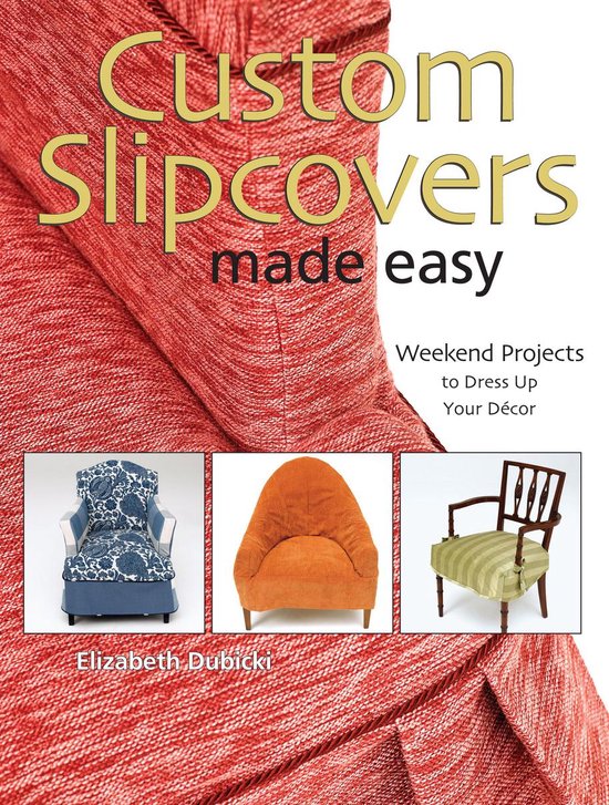 Custom Slipcovers Made Easy - cover