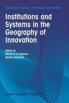 Institutions and Systems in the Geography of Innovation