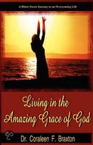 Living in the Amazing Grace of God