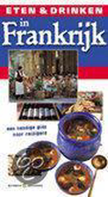 Cover van het boek 'Eten & drinken in / Frankrijk'