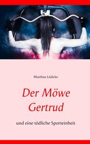 Der Möwe Gertrud 2 - Der Möwe Gertrud