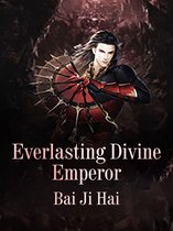 Volume 7 7 - Everlasting Divine Emperor