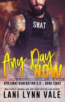 SWAT Generation 2.0 8 - Any Day now