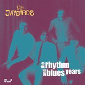 The Jaybirds - The Rhythm And Blues Years (2 LP)