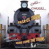 Mis primeros descubrimientos/My First Discovery Library - CHU… CHUU… Pasa el tren (WHOOO, WHOOO… Here Come the Trains)
