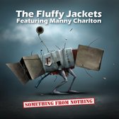 Something From Nothing (Feat. Manny Charlton)