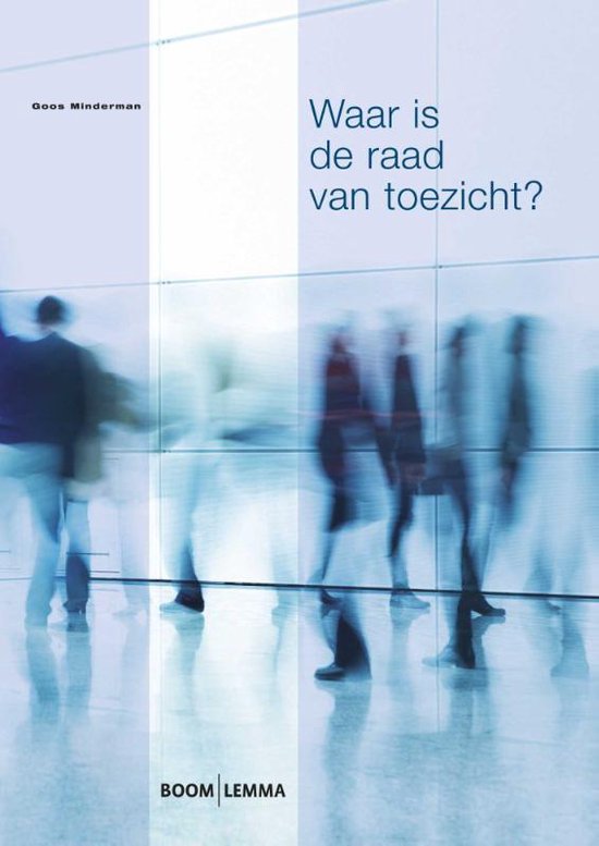 Boek cover Waar is de raad van toezicht? van Goos Minderman (Paperback)