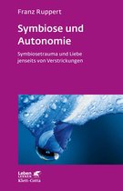 Hilfe aus eigener Kraft 234 -  Symbiose und Autonomie (Leben lernen, Bd. 234)