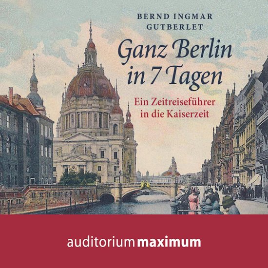 Ganz Berlin in 7 Tagen (Ungekürzt) - cover