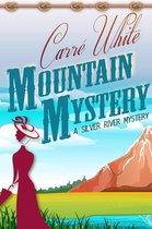 A Silver River Mystery 1 - Mountain Mystery