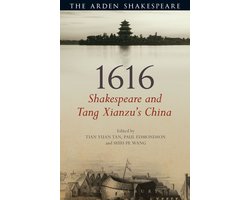 1616: Shakespeare and Tang Xianzu's China