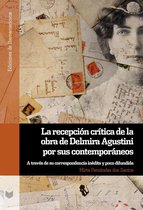 Ediciones de Iberoamericana 108 - La recepción crítica de la obra de Delmira Agustini por sus contemporáneos