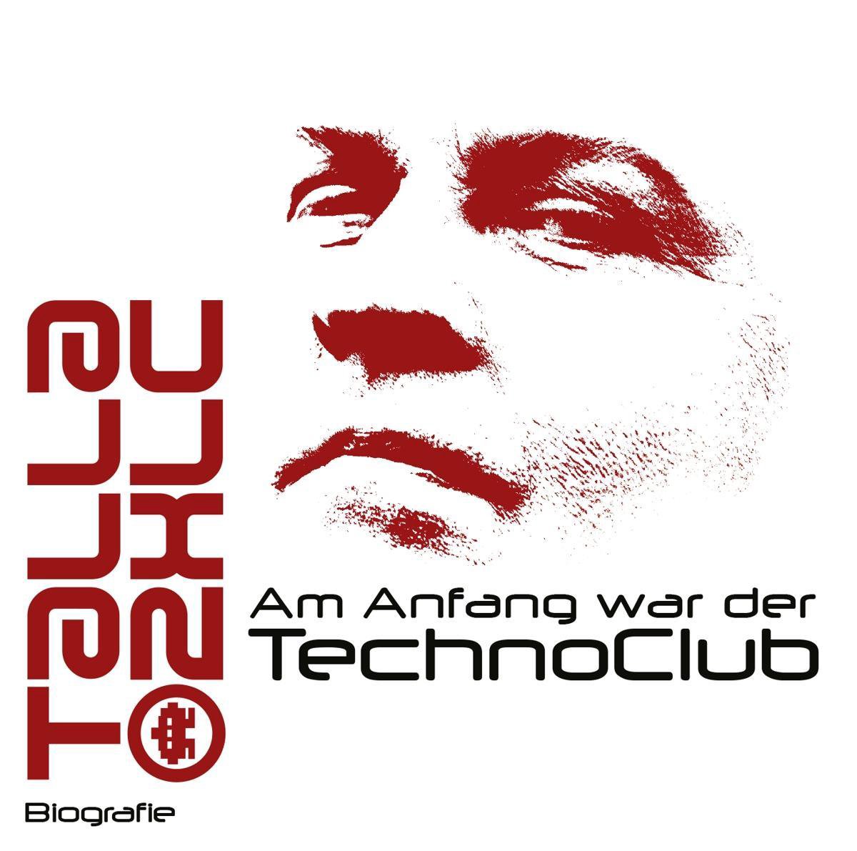 Am Anfang War Der Technoclub - - Talla 2Xlc