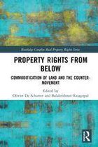 Routledge Complex Real Property Rights Series - Property Rights from Below