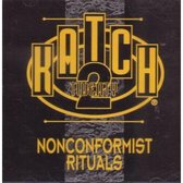 Kach 22 - Nonconformist Rituals (1994)