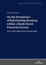 Finance, Banking and Accounting 1 - On the Persistence of Relationship Banking within a Bank-Based Financial System