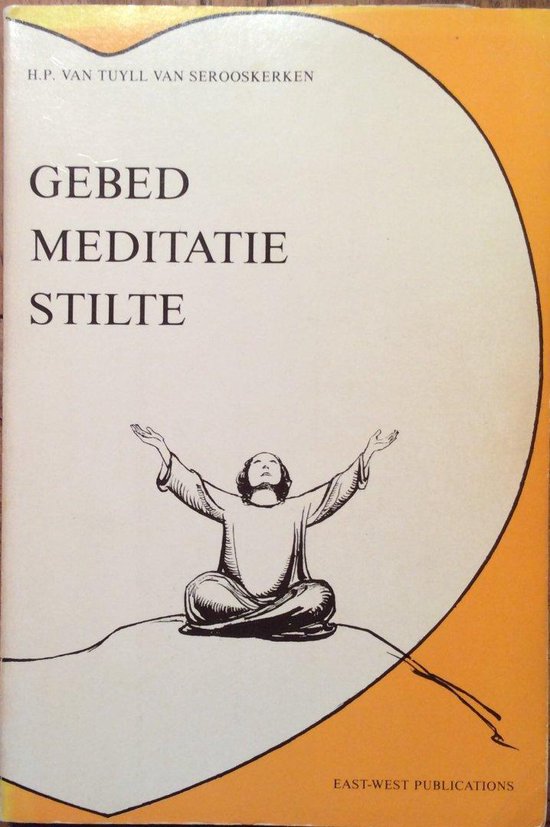 Gebed meditatie stilte - Serooskerken H. Tuyll-Van | 