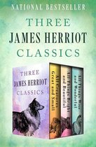 All Creatures Great and Small - Three James Herriot Classics