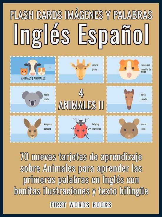 First Words In English (Inglés Español) 4 - 4 - Animales I ... - cover