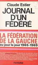 Journal d'un fédéré, 1965-1969