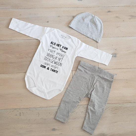 Baby cadeau geboorte unisex jongen of Meisje Setje 3-delig newborn | maat 50-56 | grijs mutsje en broekje en romper lange mouw wit met zwarte tekst Als het van papa en mama niet mag vraag ik het toch gewoon aan mijn oom en tante