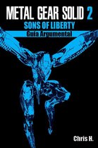 Guías Argumentales - Metal Gear Solid 2: Sons of Liberty - Guía Argumental