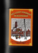 Licht verdreef de duisternis