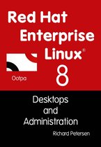 Red Hat Enterprise Linux 8: Desktops and Administration