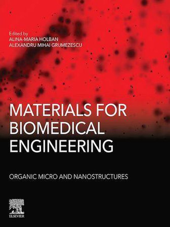 Materials for Biomedical Engineering: Organic Micro and Nanostructures ...