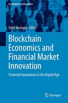 Contributions to Economics - Blockchain Economics and Financial Market Innovation