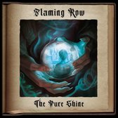 Flaming Row - The Pure Shine (2 CD)