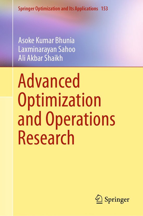 Springer Optimization and Its Applications 153 – Advanced Optimization and Operations Research