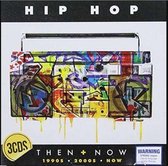 Hip Hop: Then & Now