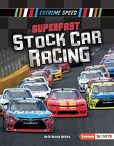 Extreme Speed (Lerner ™ Sports) - Superfast Stock Car Racing