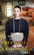 Lancaster County Second Chances 3 - Lancaster County Second Chances 3