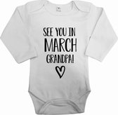 Baby rompertje see you in march grandpa | Bekendmaking zwangerschap | Cadeau voor de liefste aanstaande opa | Bekendmaking zwangerschap rompertje voor opa in de maat 56.