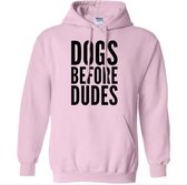 Hoodie sweater | verjaardag of moederdag | Dogs before dudes | Light Pink | Maat XL