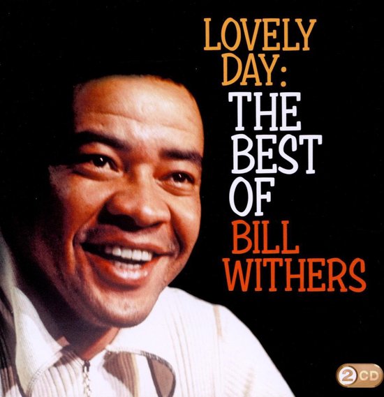 Lovely Day:Best Of Bill Withers
