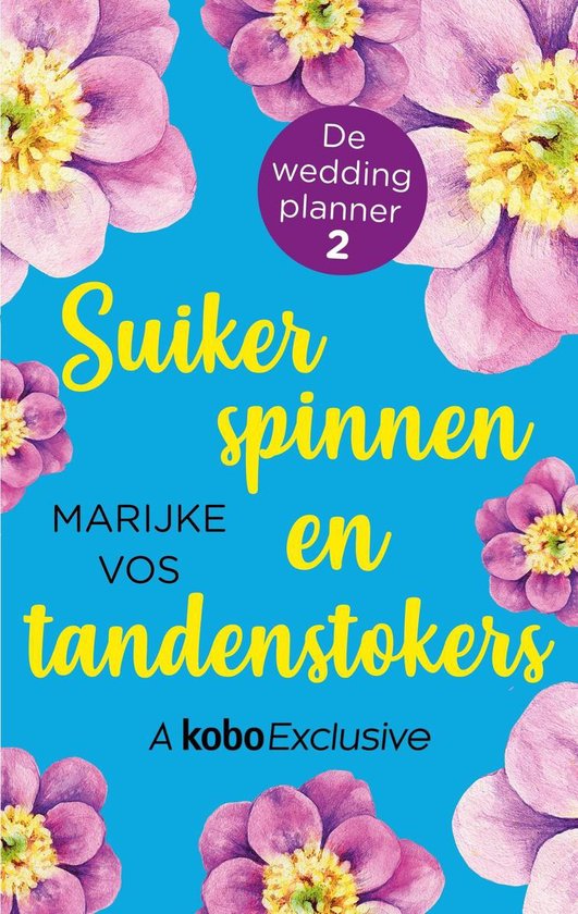 De weddingplanner 2 - Suikerspinnen en tandenstokers - Marijke Vos | 