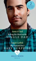 Risking Her Heart On The Single Dad / The Neonatal Doc's Baby Surprise: Risking Her Heart on the Single Dad (Miracles in the Making) / The Neonatal Doc's Baby Surprise (Miracles in the Making) (Mills & Boon Medical)
