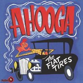 The Flat Tires - Ahooga (LP)