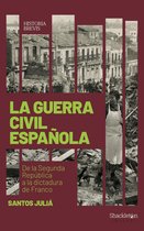 Historia Brevis - La guerra civil española