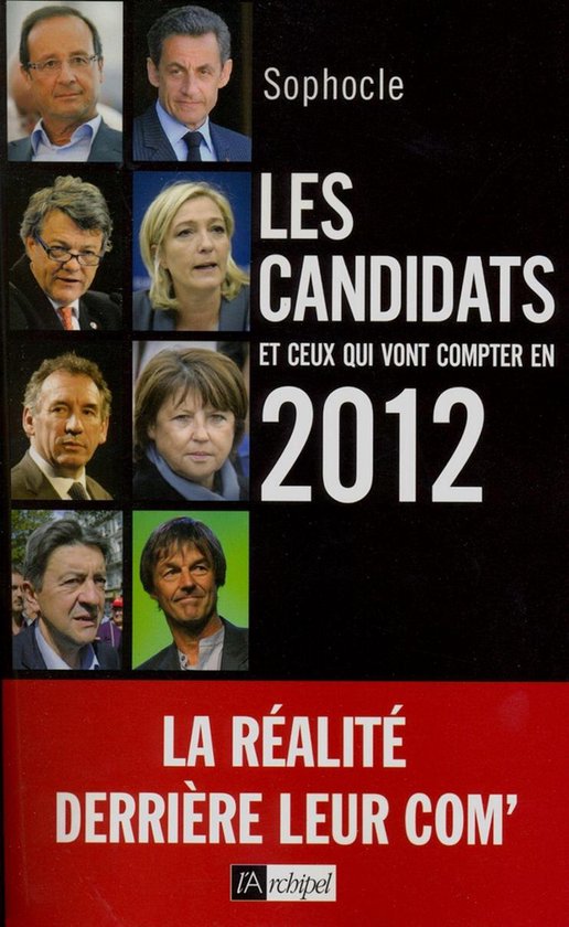Les candidats et ceux qui vont compter en 2012 - cover