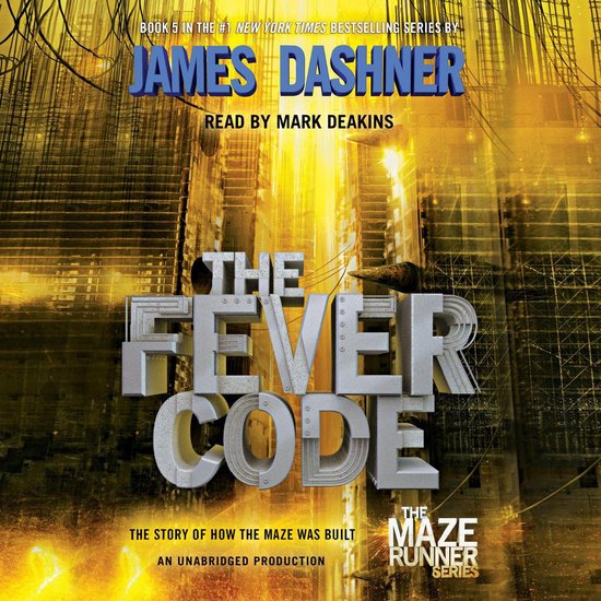 The Fever Code (Maze Runner, Book Five; Prequel) - cover
