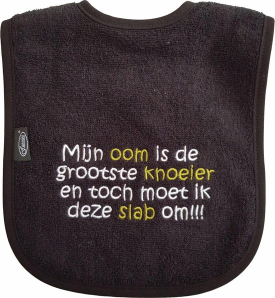Zwarte slab met "Mijn oom is de grootste knoeier en toch moet ik deze slab om!!!"
