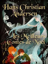 Les Contes de Hans Christian Andersen - Les Meilleurs Contes de Noël