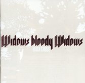 Widows Bloody Widows