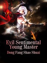Volume 2 2 - Evil Sentimental Young Master
