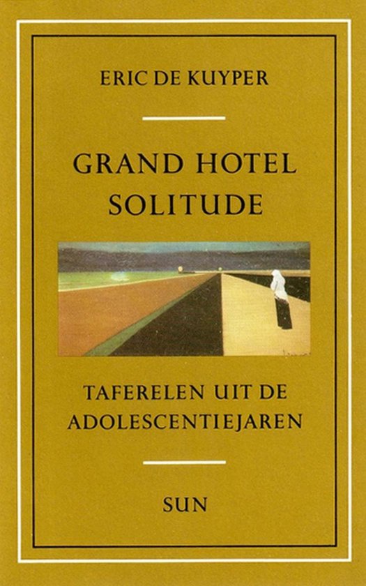 Grand Hotel Solitude - Eric de Kuyper