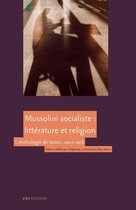 Gouvernement en question(s) - Mussolini socialiste : littérature et religion